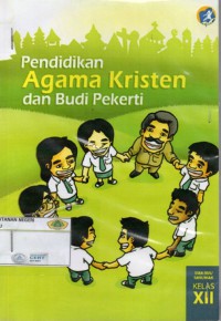 Pendidikan Agama Kristen Dan Budi Pekerti SMA/MA/SMK/MAK Kelas XII