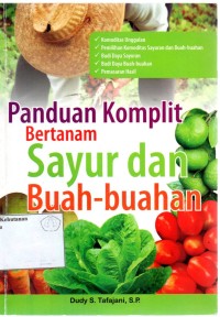 Panduan Komplit Bertanam Sayur Dan Buah-Buahan