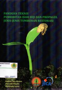 Panduan Teknis Pembibitan Dari Biji dan Propagul Jenis Jenis Tumbuhan Restorasi