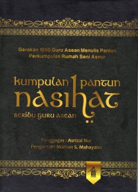 Kumpulan Pantun Nasihat Seribu Guru Asean: gerakan 1000 guru asean menulis pantun perkumpulan rumah seni asnur