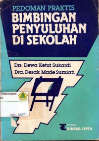 Pedoman Praktis Bimbingan Penyuluhan DI Sekolah