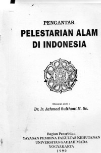 Pengantar Pelestarian Alam Di Indonesia