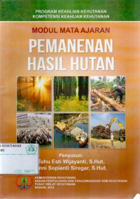 Modul : Pemanenan Hasil Hutan