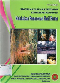 Modul : Melakukan Pemanenan Hasil Hutan