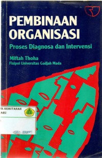 Pembinaan Organisasi : Proses Diagnosa Dan Intervensi