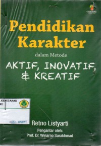 Pendidikan Karakter Dalam Metode Aktif, Inovatif, dan Kreatif