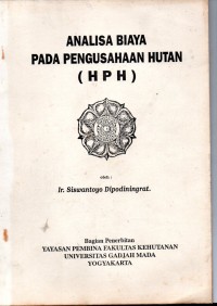 Analisa Biaya Pada Pengusahaan Hutan (HPH)