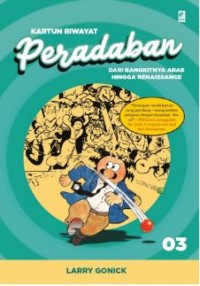 Kartun Riwayat Peradaban 03 : Dari Bangkitnya Arab Hingga Renaissance