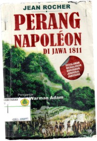 Perang napoleon di Jawa 1811: kekelahan memalukan gubernur jenderal Janssens