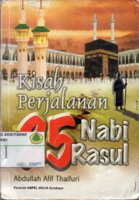 Kisah Perjalanan 25 Nabi Dan Rasul