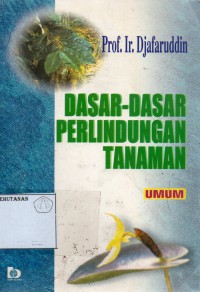 Dasar-Dasar Perlindungan Tanaman (umum)