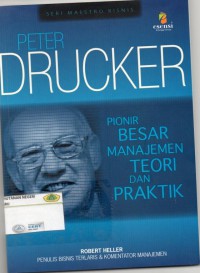 Peter Drucker: pionir besar manajemen teori dan praktik