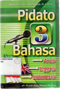 Pidato 3 Bahasa: Arab, Inggris, Indonesia