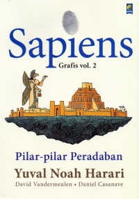 Sapiens Grafis Vol. 2  Pilar- Pilar Peradaban