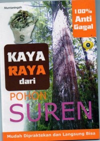 Kaya Raya Dari Pohon Suren: mudah dipraktekkan dan langsung bisa