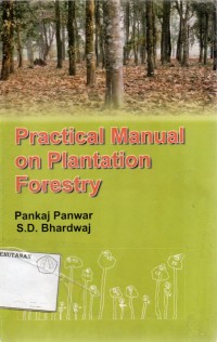 Practical Manual On Plantation Forestry