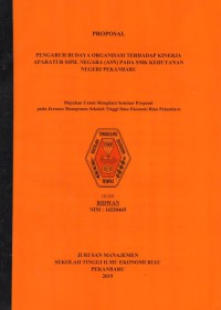 Pengaruh Budaya Organisasi Terhadap Kinerja Aparatur Sipil Negara (ASN) Pada SMK Kehutanan Negeri Pekanbaru (Proposal)