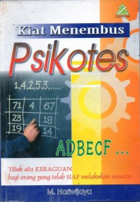 Kiat Menembus Psikotes : tidak ada keraguaan bagi orang yang telah isap melakukan sesuatu