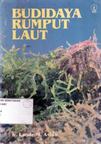 Budidaya Rumput Laut dan Cara Pengolahannya