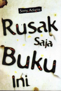 Rusak Saja Buku Ini