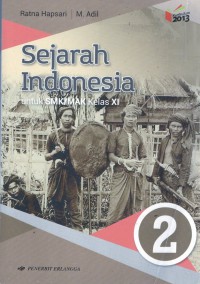 Sejarah Indonesia untuk SMK/MAK KELAS XI KURIKULUM 2013