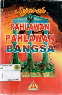 sejarah pahlawan- pahlawan bangsa