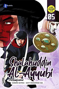 Shalahuddin Al-Ayyubi 5: Pertempuran