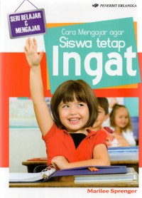 Cara Mengajar Agar Siswa Tetap Ingat