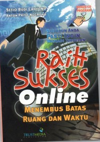 Raih Sukses Online Menembus Batas Ruang dan Waktu