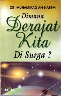 Dimana Derajat kita di Surga?