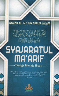 Syajaratul Ma'arif Tangga Menuju Ikhsan