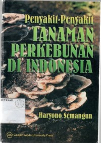 Penyakit- Penyakit Tanaman Perkebunan Di Indonesia