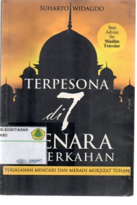 Terpesona di 7 menara keberkahan : perjalan mencari dan meraih mukzijat tuhan