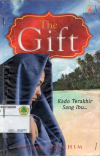 The Gift : kado terakhir sang ibu