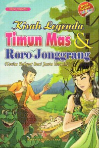 Kisah Legenda Timun Mas & Roro Jonggrang (cerita rakyat dari Jawa Tengah)