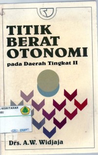 Titik Berat Otonomi Daerah Tingkat II