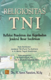 Religiositas TNI: refleksi pemikiran dan kepribadian jenderal besar Soedirman