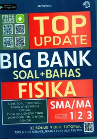 Top Update Big Bank Soal + Bahas FISIKA SMA/ MA kelas 1,2,3. :bank soal 1.500 soal fisika yang fresh update dibahas dengan cara wow oleh tim tentor senior