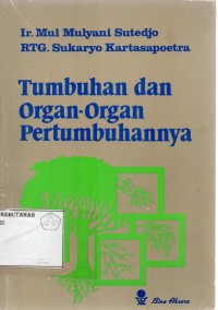 Tumbuhan dan Organ- Organ Pertumbuhannya