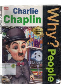 Why ? People : charlie chaplin ( tokoh pengubah dunia)