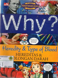 Why ? Heredity & Type of Blood : hereditas & golongan darah