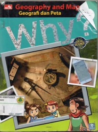 Why ? Geography and Map : geografi dan peta