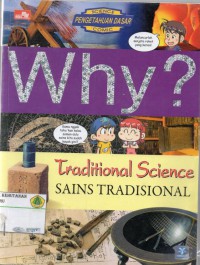 Why? Traditional Science: sains tradisional