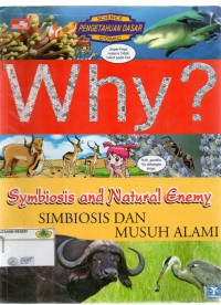 Why? Symbiosis and Natural Enemy: simbiosis dan musuh alami