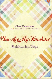 You Are My Sunshine: matahari dari Tokyo