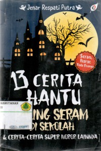 Image of 13 Cerita Hantu Paling Seram di Sekolah & cerita- cerita super horor lainnya