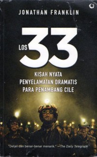 Image of 33 Kisah Nyata Penyelamat Dramatis Para penambang Cile