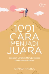 Image of 1001 Cara Menjadi Juara