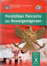 Image of Pendidikan Pancasila Dan Kewarganegaraan SMA/MAK KELAS X Semester 1