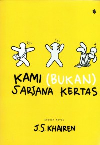 Image of Kami (Bukan)Sarjana Kertas